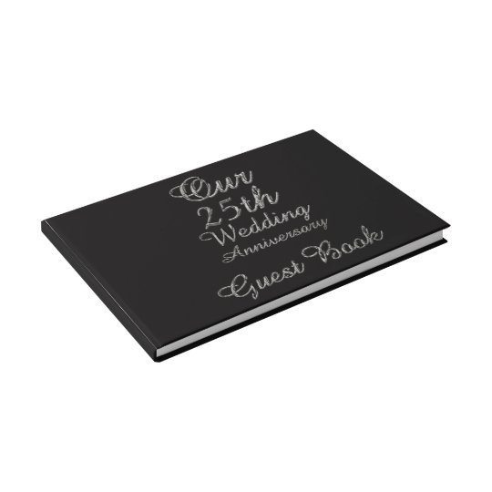 25th Wedding Anniversary Guest Book
 25th Wedding Anniversary Black Silver Typography Guest