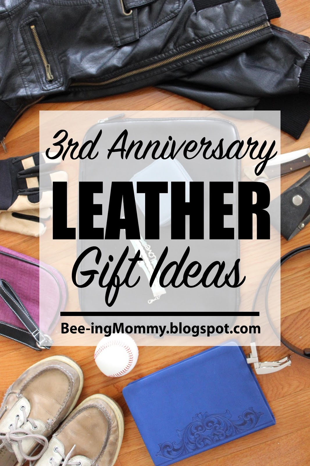 3 Year Anniversary Gift Ideas For Wife
 Bee ing Mommy Blog Third Wedding Anniversary Gift Ideas