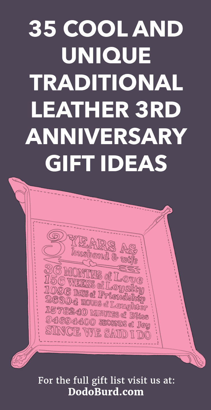 3 Year Anniversary Gift Ideas For Wife
 35 Cool and Unique Traditional Leather 3rd Anniversary