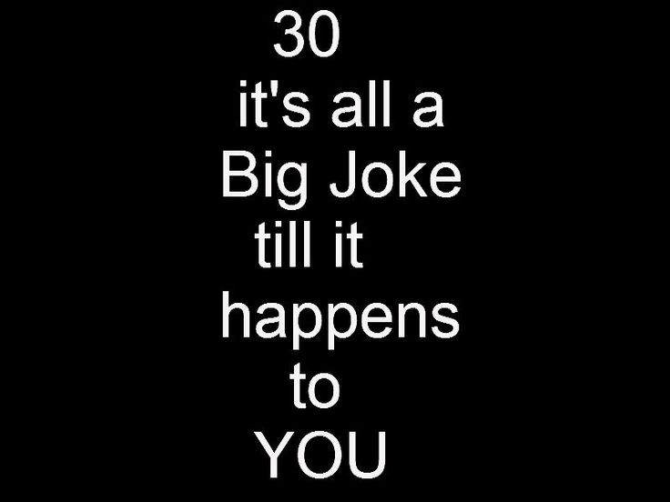 30 Birthday Quotes Funny
 36 best 30th Birthday Jokes images on Pinterest