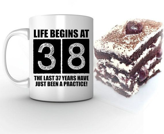 38Th Birthday Party Ideas For Her
 38th birthday mug life begins at 38 38th birthday 38