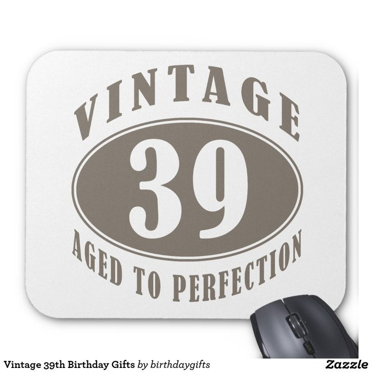 39Th Birthday Party Ideas
 Vintage 39th Birthday Gifts 39th Birthday Ideas