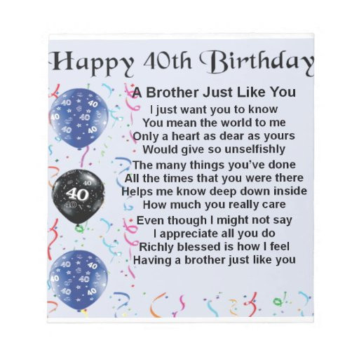 40Th Birthday Gift Ideas For Brother
 Brother poem 40th Birthday Note Pad