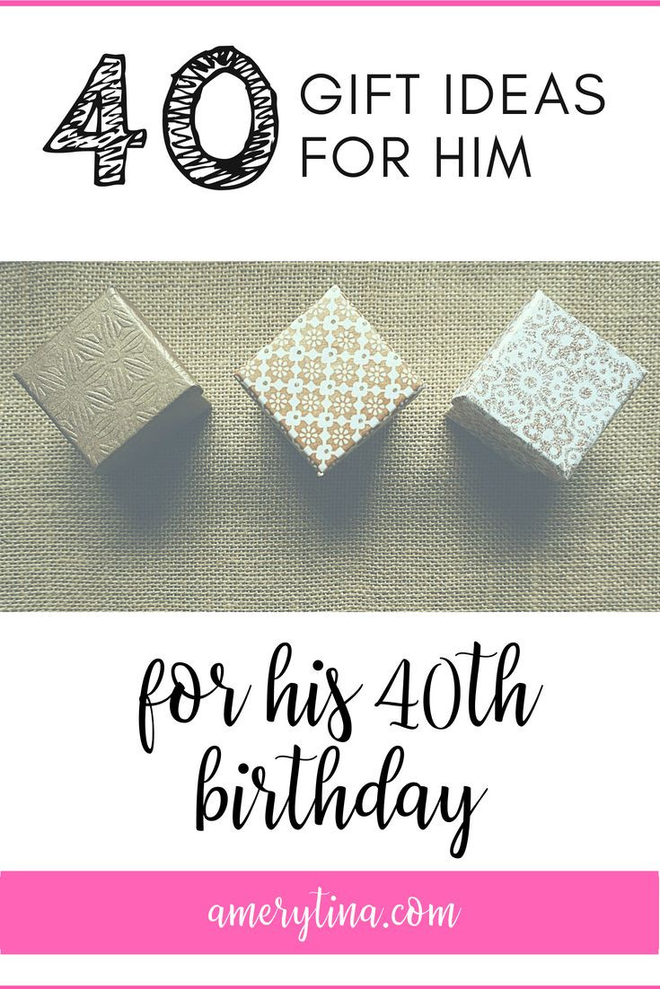 40Th Birthday Gift Ideas For Him
 Gifts for him 40 t ideas for his 40th birthday