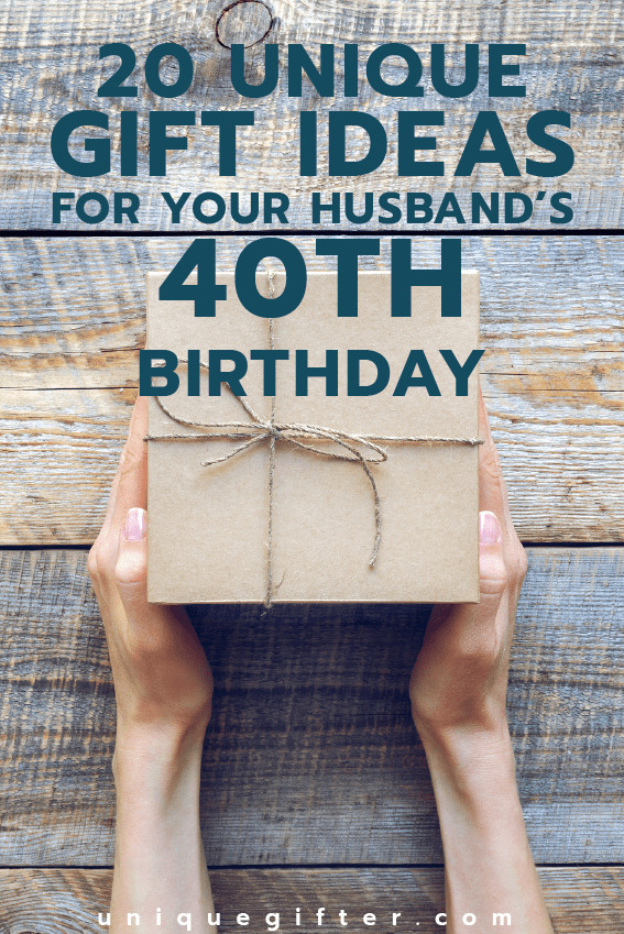 40th Birthday Gift Ideas For Men
 20 Gift Ideas for your Husband s 40th Birthday Unique Gifter