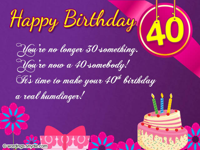 40th Birthday Wishes
 40th Birthday Wishes Messages and Card Wordings