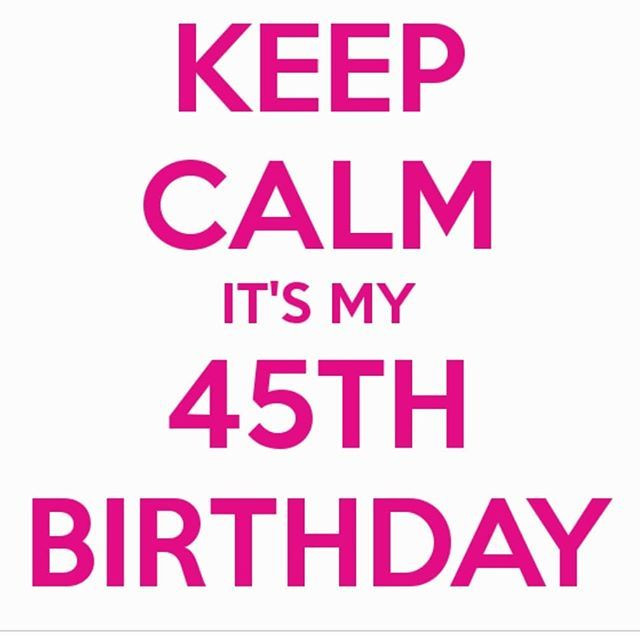 45th Birthday Quotes
 Thank you God for 45 years Here s to 50 more Keep calm