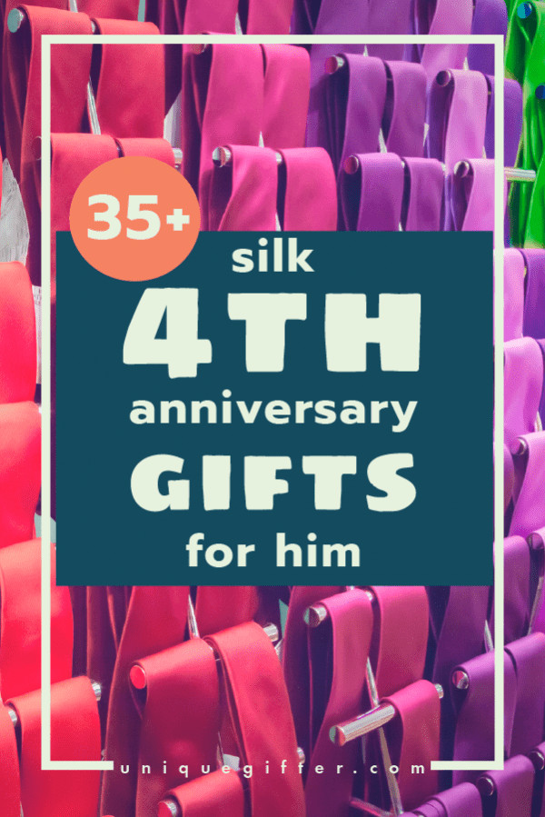 4Th Anniversary Gift Ideas For Him
 35 Silk 4th Anniversary Gifts for Him Unique Gifter