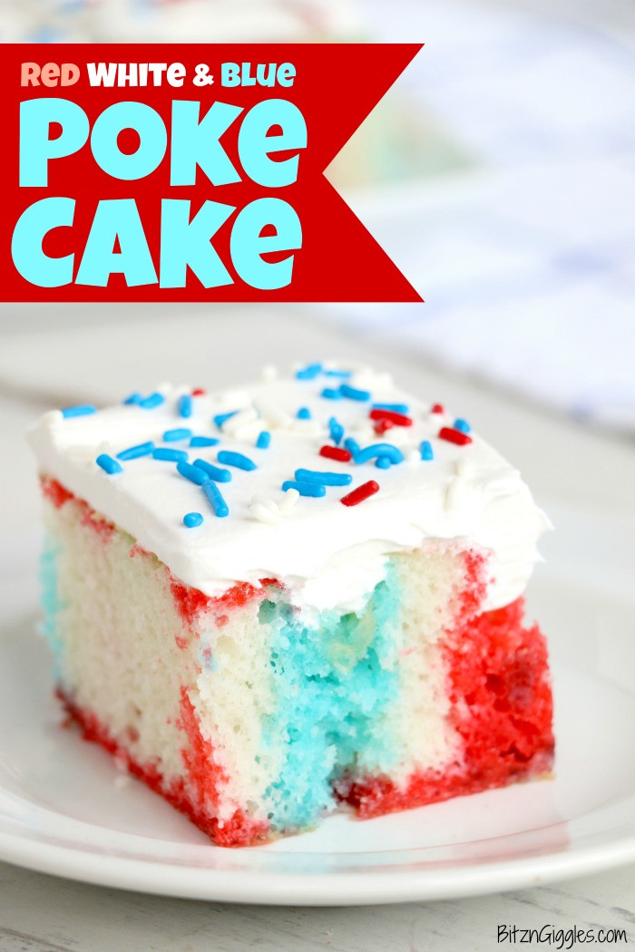 4Th Of July Poke Cake
 Red White and Blue Jello Poke Cake Bitz & Giggles