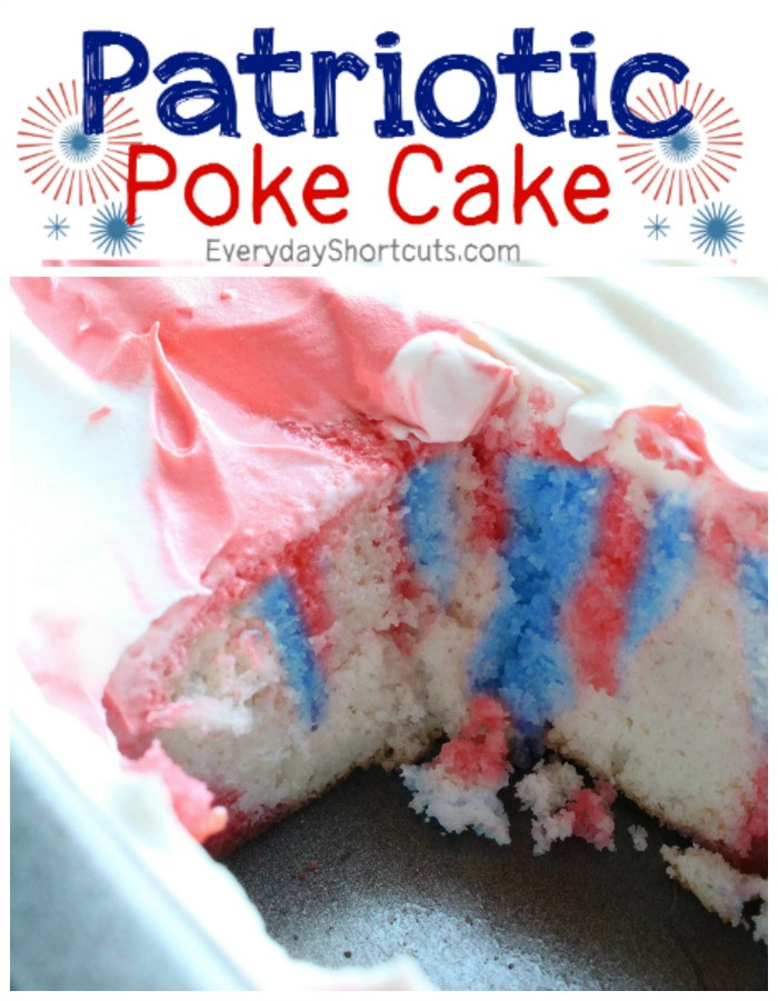 4Th Of July Poke Cake
 Patriotic Poke Cake Everyday Shortcuts