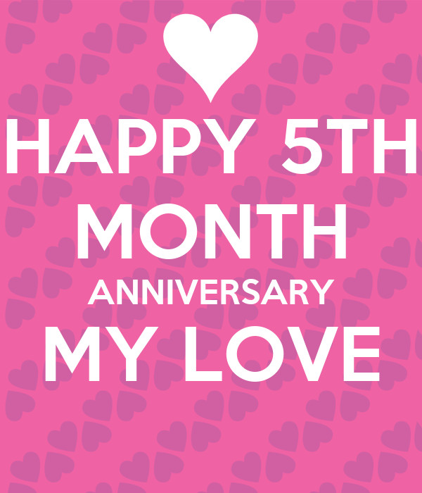 5 Month Anniversary Quotes
 HAPPY 5TH MONTH ANNIVERSARY MY LOVE Poster L