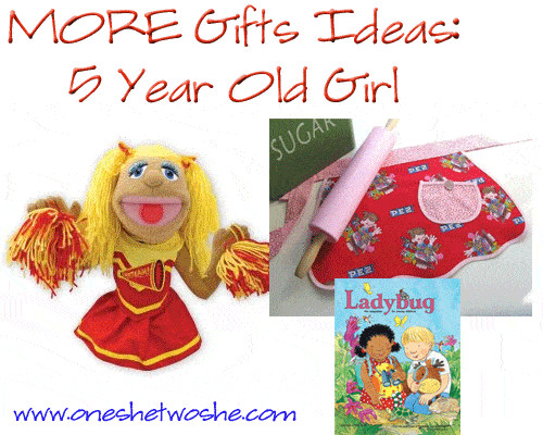 5 Month Old Christmas Gift Ideas
 Gift Ideas 5 Year Old Girl so she says