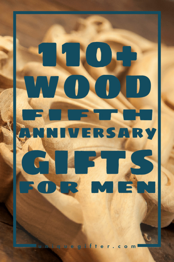 5 Year Anniversary Wood Gift Ideas
 110 Wooden 5th Anniversary Gifts for Men Unique Gifter