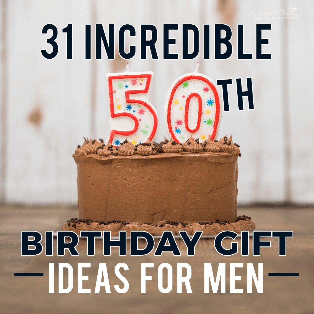 Top 20 50th Birthday Gift Ideas for Men - Home, Family, Style and Art Ideas