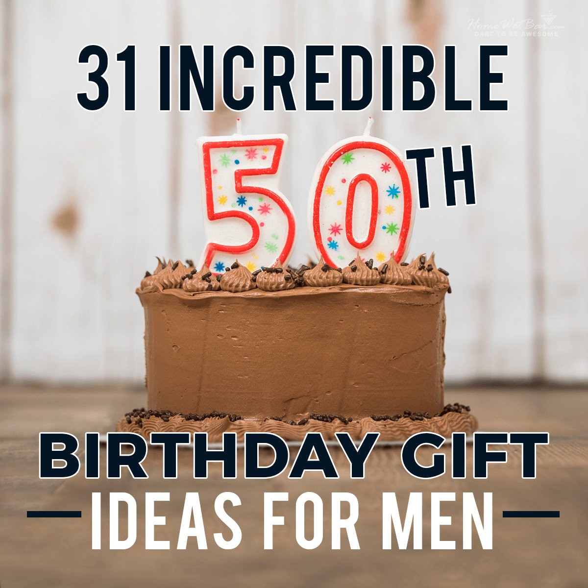 50Th Birthday Gift Ideas Men
 31 Incredible 50th Birthday Gift Ideas for Men