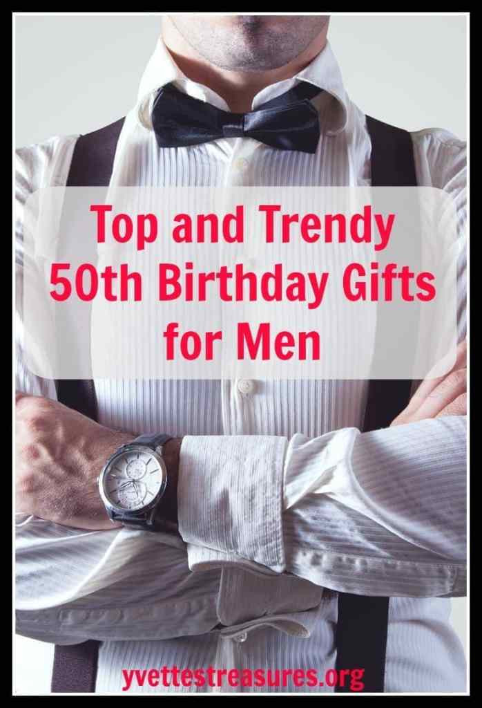 50Th Birthday Gift Ideas Men
 Unique 50th Birthday Gifts Men Will Absolutely Love You For