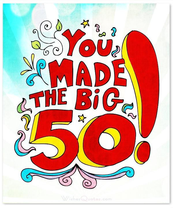 50th Birthday Inspirational Quotes
 Inspirational 50th Birthday Wishes and