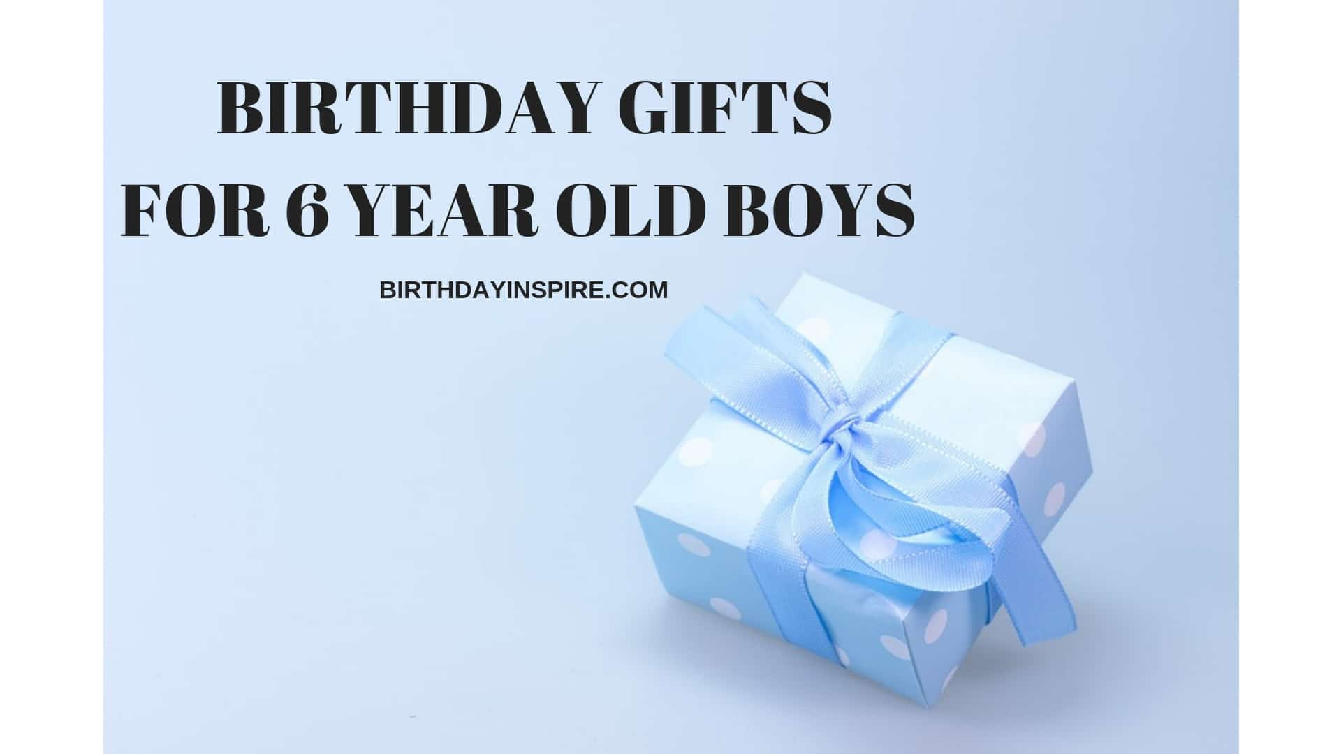 6 Year Old Birthday Gift
 33 Outstanding Birthday Gifts For 6 Year Old Boys