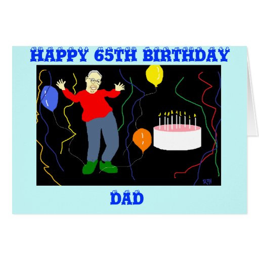 65Th Birthday Gift Ideas For Dad
 DAD 65TH BIRTHDAY CARD