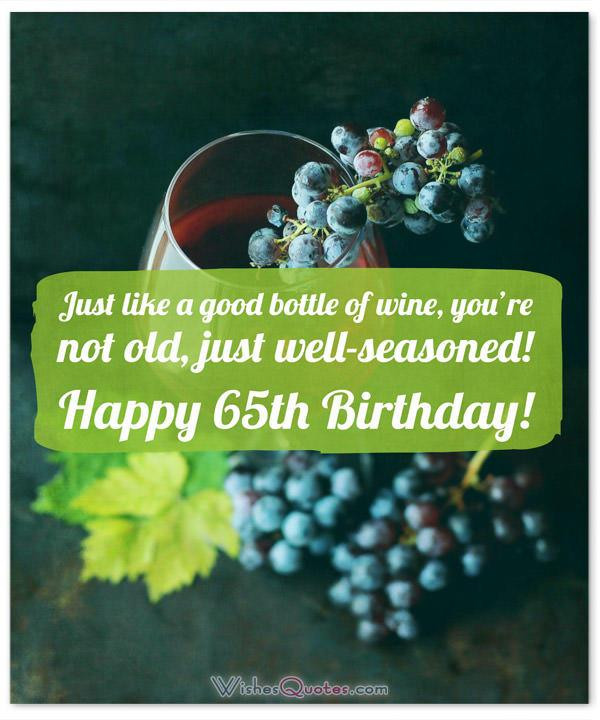 65Th Birthday Quotes
 65th Birthday Wishes and Amazing Birthday Card Messages