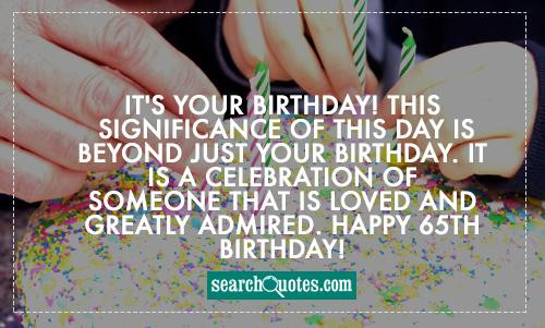 65Th Birthday Quotes
 New 65th Birthday Quotes & Sayings Feb 2020