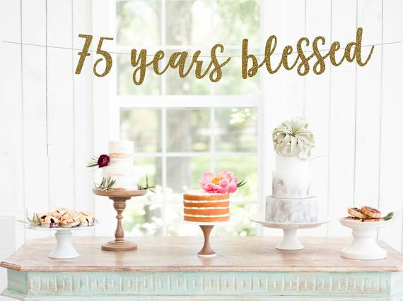 75 Birthday Decorations
 75 Years Blessed Banner 75th birthday party decorations l