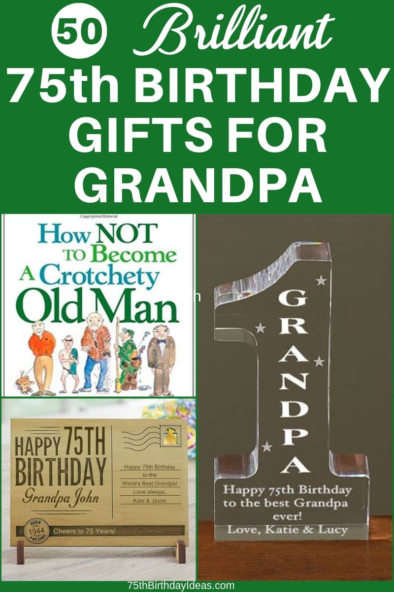 75Th Birthday Gift Ideas For Grandpa
 75th Birthday Gift Ideas for Grandpa