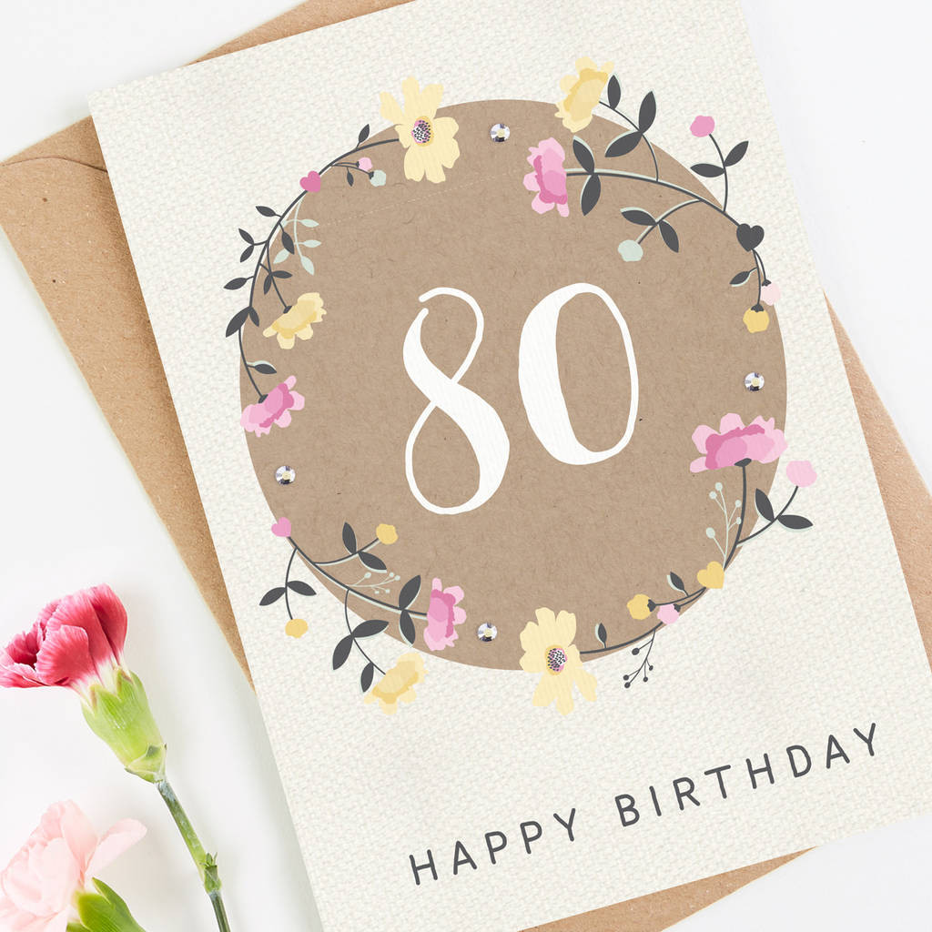 80th Birthday Card
 80th birthday card floral by norma&dorothy
