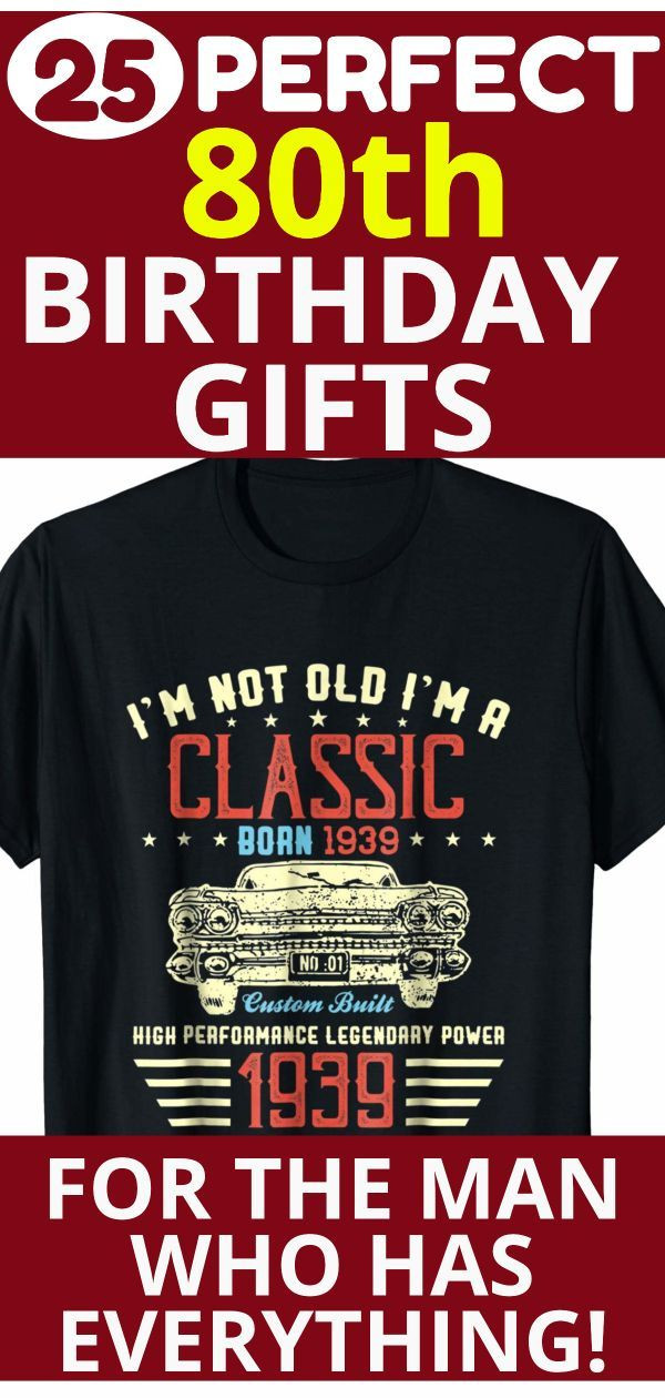 80Th Birthday Gift Ideas For Men
 80th Birthday Gifts for Men
