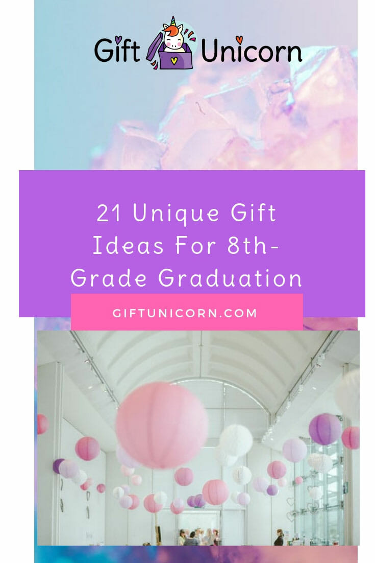 8Th Grade Graduation Gift Ideas
 21 Unique Gift Ideas For 8th Grade Graduation GiftUnicorn