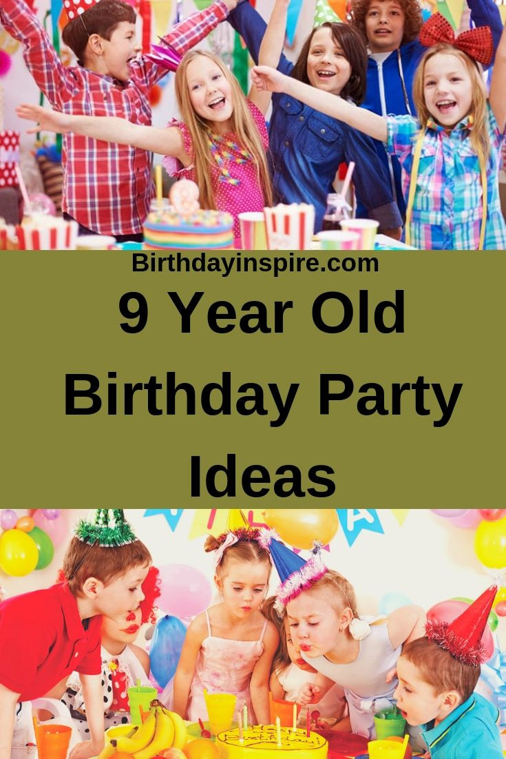 9 Year Old Birthday Party
 24 Amazing 9 Year Old Birthday Party Ideas Birthday Inspire