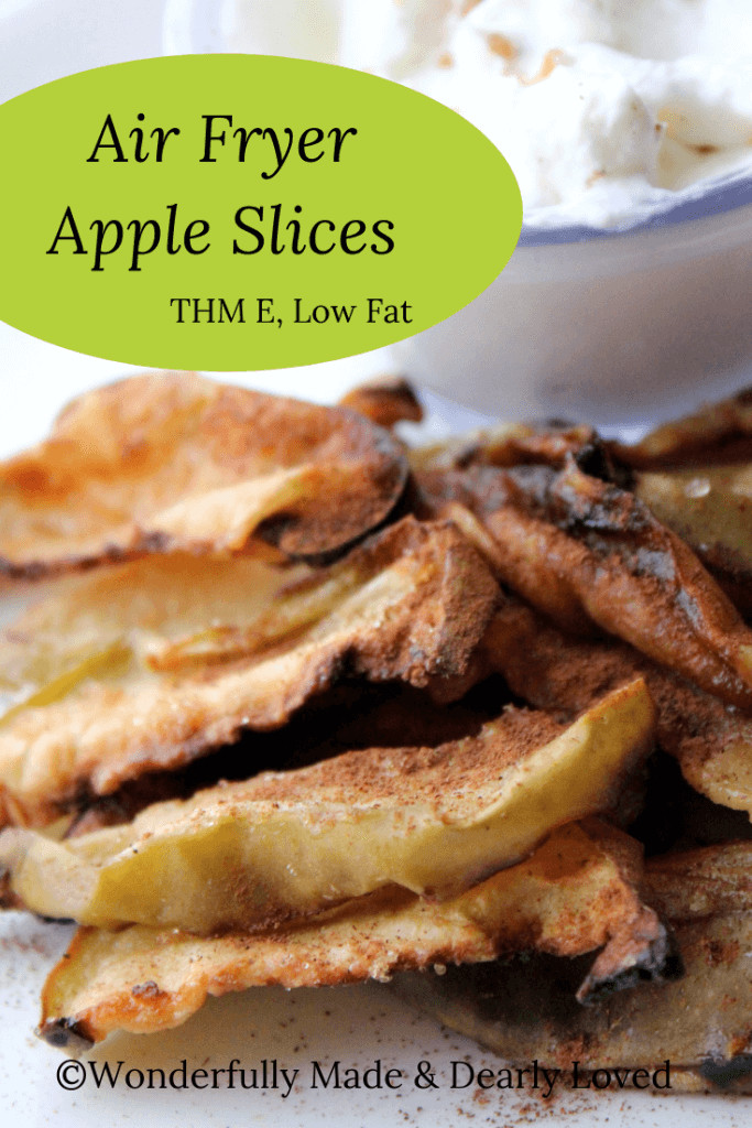 Air Fryer Apple Recipes
 Air Fryer Apple Slices THM E Low Fat