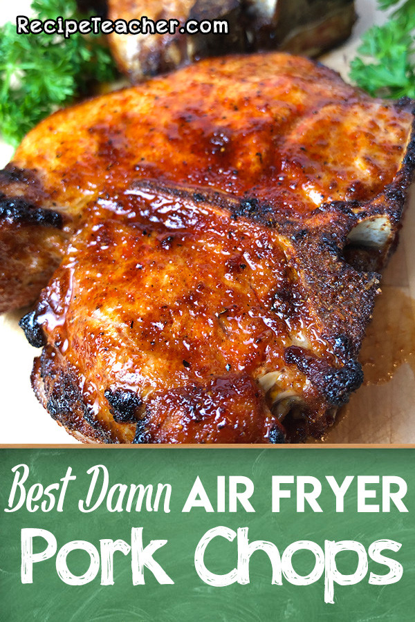Air Fryer Pork Chops Recipes
 Best Damn Air Fryer Pork Chops RecipeTeacher
