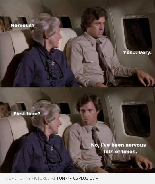 Airplane Funny Quotes
 Feeling nervous about flying