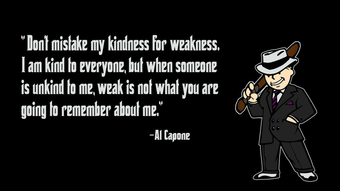 Al Capone Quote Kindness
 [70 ] Al Capone Wallpaper on WallpaperSafari