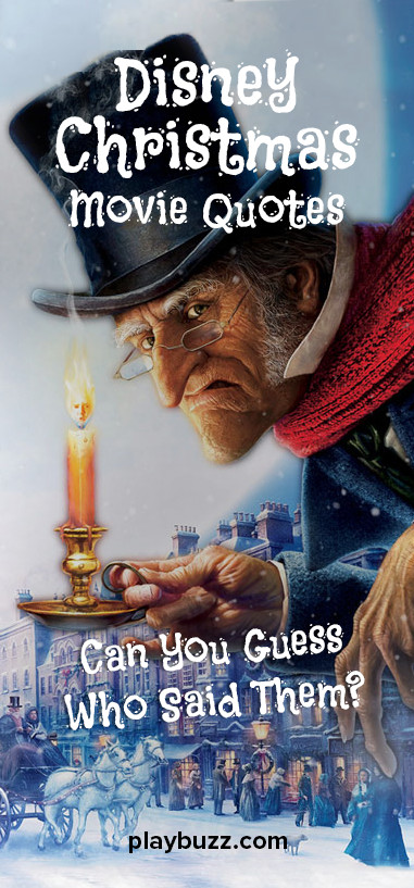 Almost Christmas Movie Quotes
 Disney Christmas Movie Quotes Can You Guess Who Said