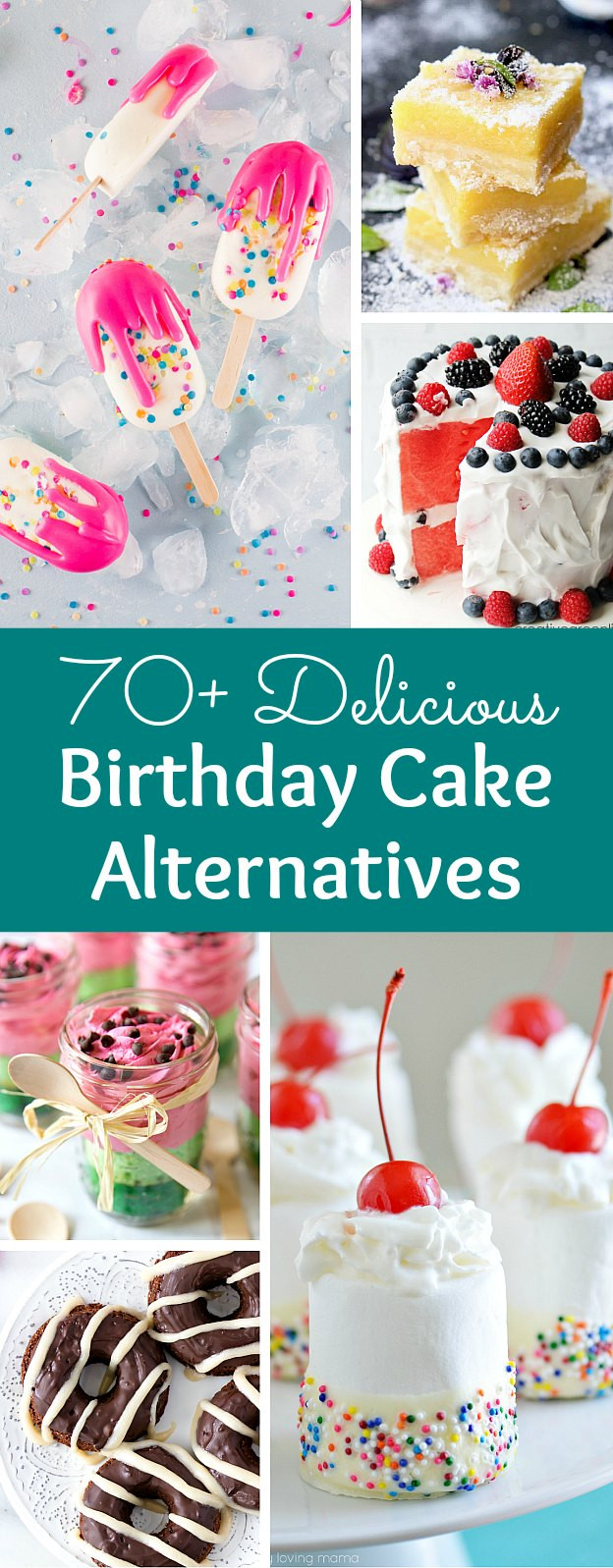 Alternatives To Birthday Cake
 70 Creative Birthday Cake Alternatives