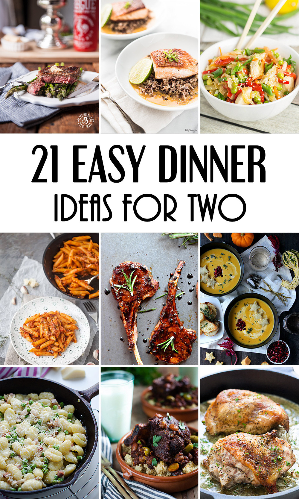 Amazing Dinner Ideas
 21 Easy Dinner Ideas For Two That Will Impress Your Loved e