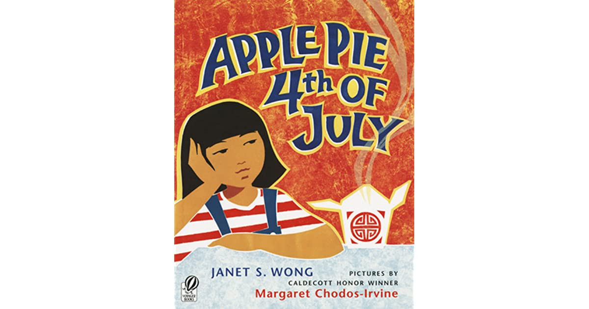 Apple Pie Fourth Of July
 Apple Pie 4th July by Janet S Wong — Reviews