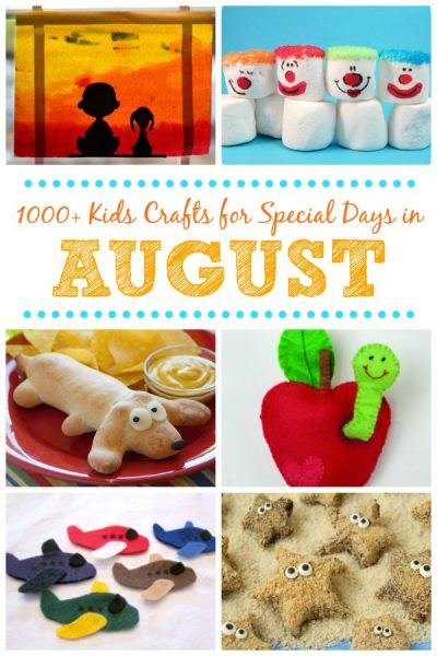 August Crafts For Toddlers
 Kids Crafts for Special Days in August