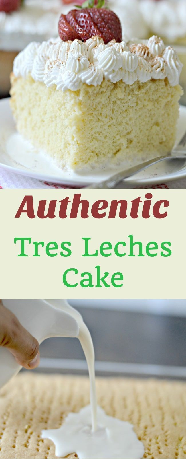Authentic Tres Leches Cake Recipe With Fruit
 Tres Leches cake is an authentic Mexican dessert that is
