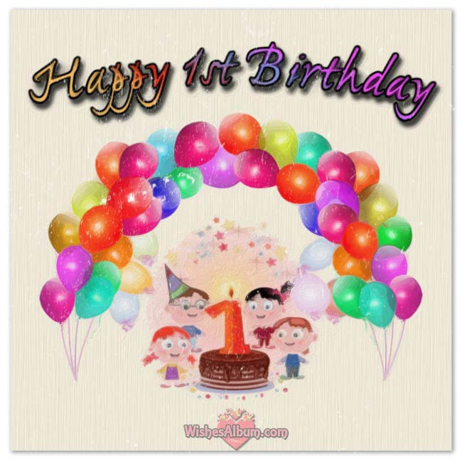 Baby Birthday Wishes
 Happy 1st Birthday Wishes For Baby Girls and Boys