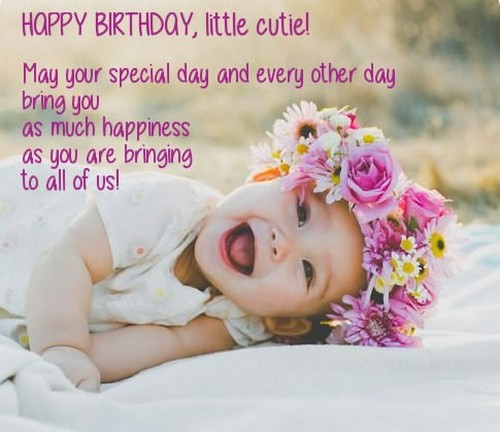 Baby Birthday Wishes
 Happy Birthday Quotes for Baby Girl