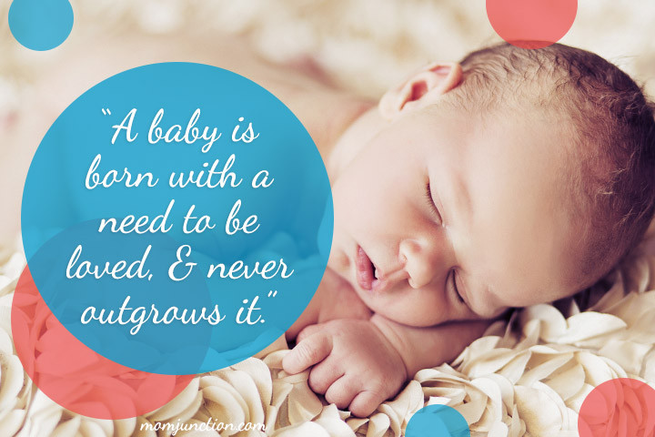 Baby Born Quote
 91 Best Baby Quotes You Can Dedicate To Your Little e