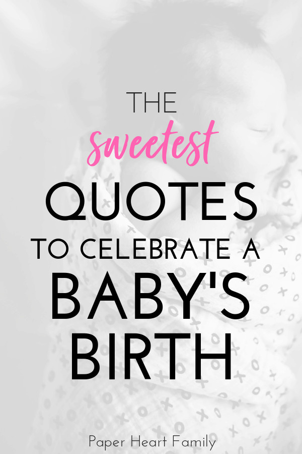 Baby Born Quotes
 When Baby Is Born Quotes For Your Baby s Big Arrival