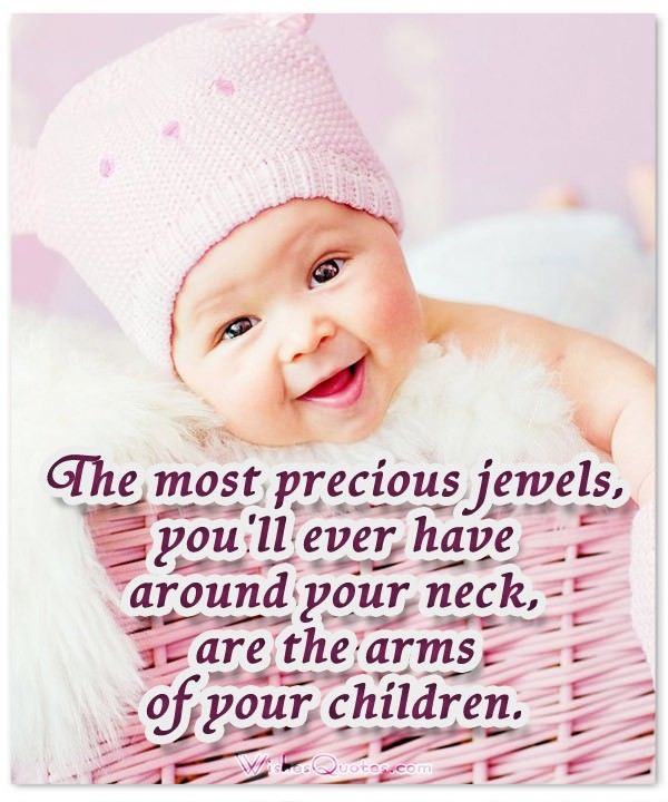 Baby Born Quotes
 50 of the Most Adorable Newborn Baby Quotes By