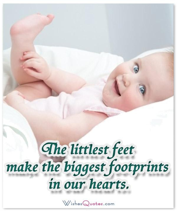 Baby Born Quotes
 50 of the Most Adorable Newborn Baby Quotes By WishesQuotes