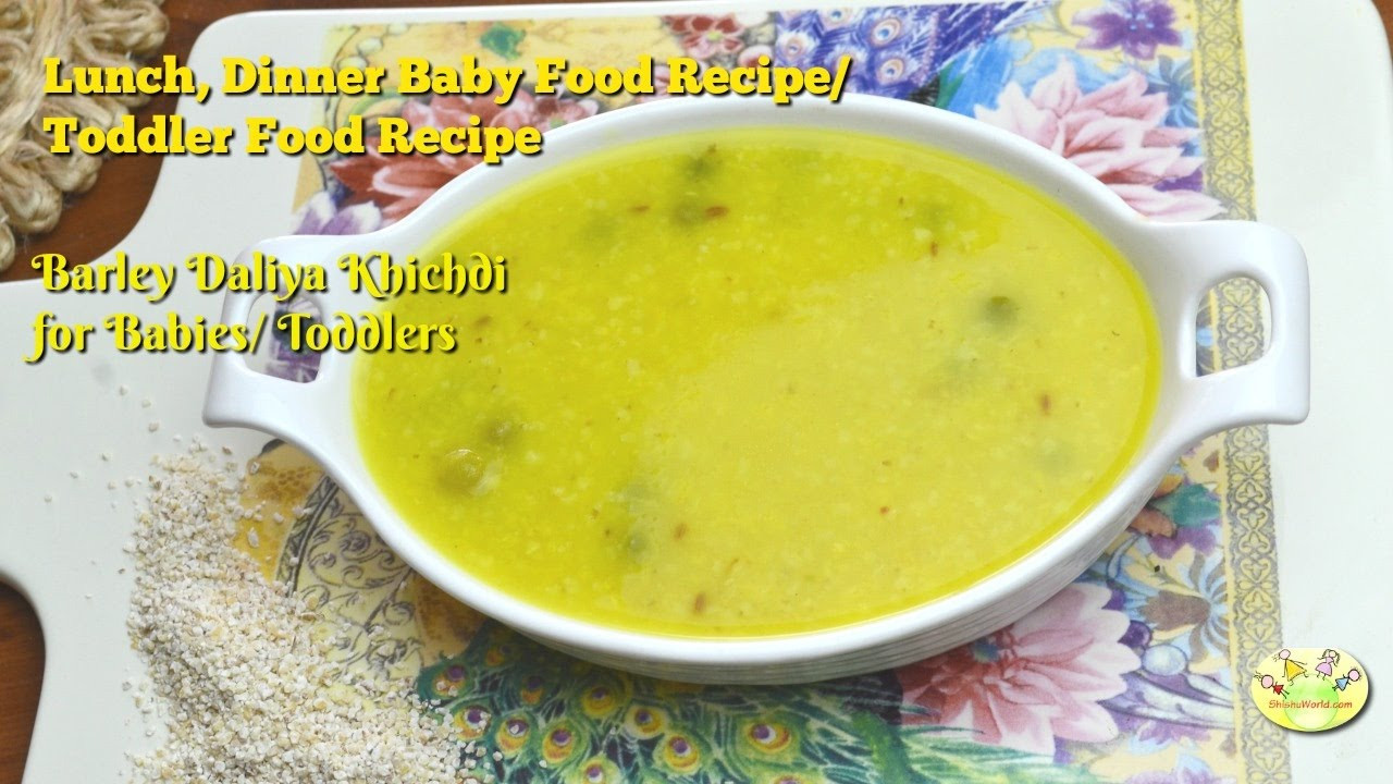 Baby Food Recipe Indian
 Barley Daliya Khichdi Indian Homemade baby food Recipe 6