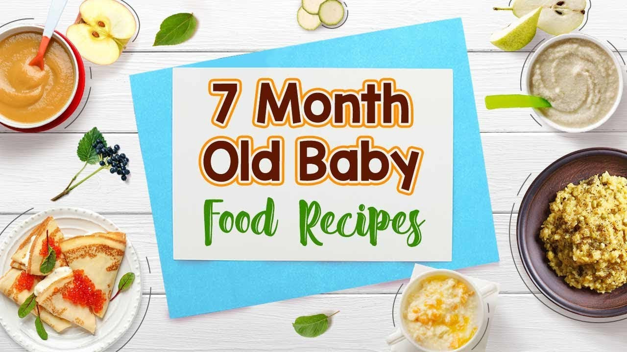 Baby Food Recipes 7 Months
 7 Month Old Baby Food Recipes