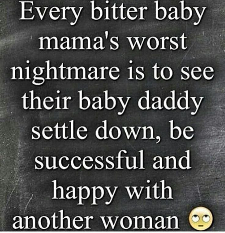 Baby Mama Quotes And Sayings
 bitter babymamadrama